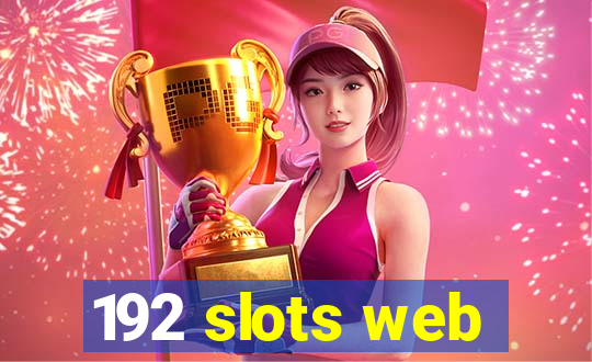 192 slots web